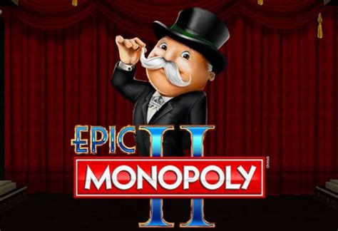 epic monopoly 2 real money|Epic Monopoly II Slot Review (2024) .